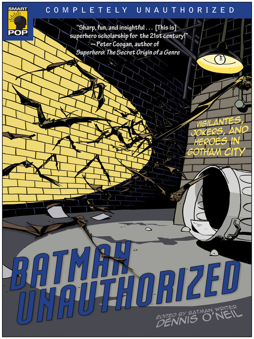 Title details for Batman Unauthorized by Dennis O'Neil - Wait list